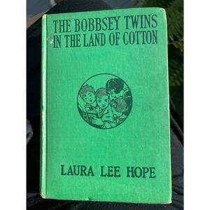 The Bobbsey Twins in the Land Of Cotton 
Book by Laura Lee Hope Published 1942